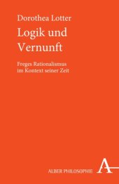 book Logik und Vernunft: Freges Rationalismus im Kontext seiner Zeit