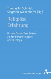 book Religiöse Erfahrung: Richard Schaefflers Beitrag zu Religionsphilosophie und Theologie