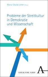 book Probleme der Streitkultur in Demokratie und Wissenschaft