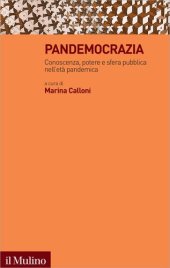 book Pandemocrazia. Conoscenza, potere e sfera pubblica nell’età pandemica