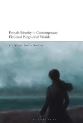 book Female Identity in Contemporary Fictional Purgatorial Worlds