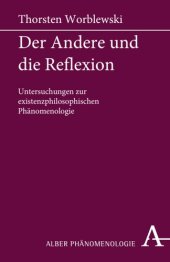 book Der Andere und die Reflexion: Untersuchungen zur existenzphilosophischen Phänomenologie