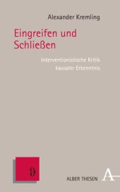 book Eingreifen und Schließen: Interventionistische Kritik kausaler Erkenntnis