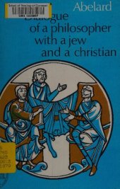 book A dialogue of a philosopher with a Jew, and a Christian