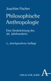 book Philosophische Anthropologie: Eine Denkrichtung des 20. Jahrhunderts