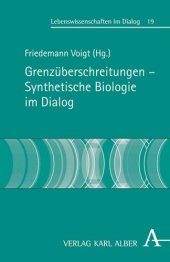 book Grenzüberschreitungen - Synthetische Biologie im Dialog