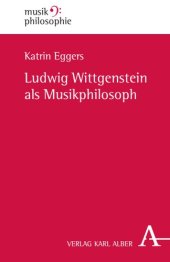 book Ludwig Wittgenstein als Musikphilosoph