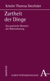 book Zartheit der Dinge: Das poetische Moment der Wahrnehmung