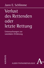 book Verlust des Rettenden oder letzte Rettung: Untersuchungen zur suizidalen Erfahrung