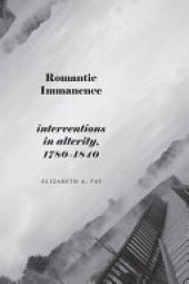 book Romantic Immanence: Interventions in Alterity, 1780–1840