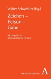 book Zeichen – Person – Gabe: Metonymie als philosophisches Prinzip