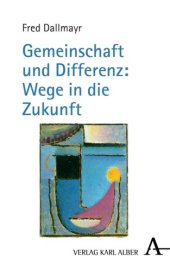 book Gemeinschaft und Differenz: Wege in die Zukunft