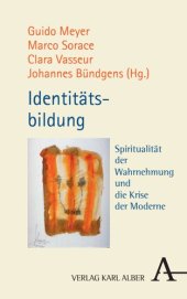 book Identitätsbildung: Spiritualität der Wahrnehmung und die Krise der Moderne