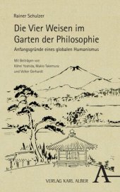 book Die Vier Weisen im Garten der Philosophie: Anfangsgründe eines globalen Humanismus