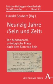 book Neunzig Jahre ›Sein und Zeit‹: Die fundamentalontologische Frage nach dem Sinn von Sein