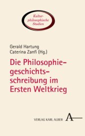 book Die Philosophiegeschichtsschreibung im Ersten Weltkrieg