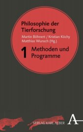 book Philosophie der Tierforschung: Band 1: Methoden und Programme