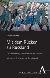 book Mit dem Rücken zu Russland: Der Ukrainekrieg und die Fehler des Westens