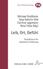 book Leib, Ort, Gefühl: Perspektiven der räumlichen Erfahrung