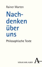 book Nachdenken über uns: Philosophische Texte