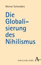 book Die Globalisierung des Nihilismus