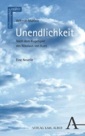 book Unendlichkeit: Nach dem Kugelspiel des Nikolaus von Kues