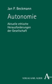 book Autonomie: Aktuelle ethische Herausforderungen der Gesellschaft