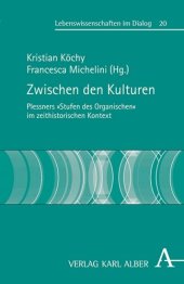 book Zwischen den Kulturen: Plessners "Stufen des Organischen" im zeithistorischen Kontext