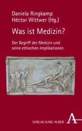 book Was ist Medizin?: Der Begriff der Medizin und seine ethischen Implikationen