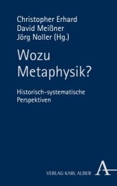 book Wozu Metaphysik?: Historisch-systematische Perspektiven