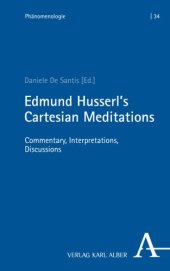 book Edmund Husserl’s Cartesian Meditations: Commentary, Interpretations, Discussions