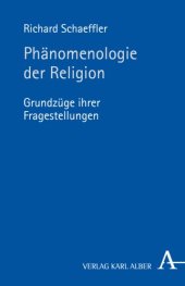 book Phänomenologie der Religion: Grundzüge ihrer Fragestellungen