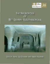 book The Necropolis of Bet Guvrin-Eleutheropolis