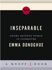 book Inseparable: Desire Between Women in Literature