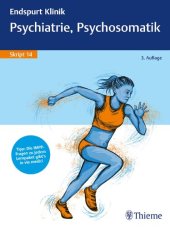 book Endspurt Klinik Skript 14: Psychiatrie, Psychosomatik