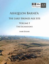 book Ashqelon Barne'a: The Early Bronze Age Site. Volume I: The excavations