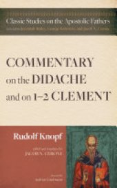 book Commentary on the Didache and on 1–2 Clement