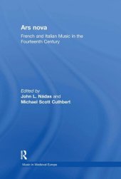 book Ars nova: French and Italian Music in the Fourteenth Century (Music in Medieval Europe)