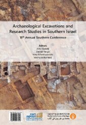 book Archaeological Excavations and Research Studies in Southern Israel: 18th Annual Southern Conference. Collected Papers