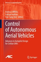 book Control of Autonomous Aerial Vehicles: Advances in Autopilot Design for Civilian UAVs (Advances in Industrial Control)