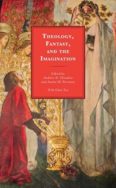 book Theology, Fantasy, and the Imagination (Theology, Religion, and Pop Culture)