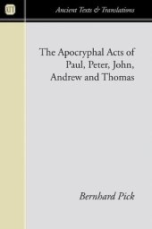 book The Apocryphal Acts of Paul, Peter, John, Andrew and Thomas