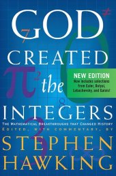 book God Created The Integers: The Mathematical Breakthroughs that Changed History