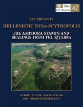 book Hellenistic Nysa-Scythopolis : the amphora stamps and sealings from Tel Iztabba