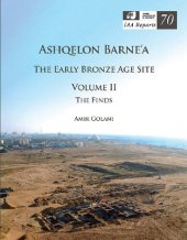 book Ashqelon Barne'a. The Early Bronze Age Site. Volume II: The Finds