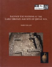 book Salvage Excavations at the Early Bronze Age Site of Qiryat Ata (IAA Reports)