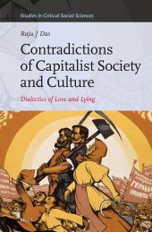 book Contradictions of Capitalist Society and Culture: Dialectics of Love and Lying