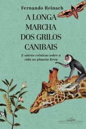 book A longa marcha dos grilos canibais