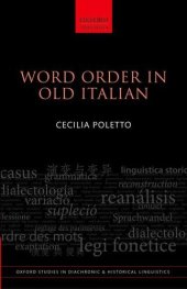 book Word Order in Old Italian (Oxford Studies in Diachronic and Historical Linguistics)