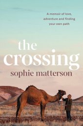 book The Crossing: A memoir of love, adventure and finding your own path